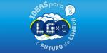 Segunda edición LGx15. Ideas para o futuro da lingua