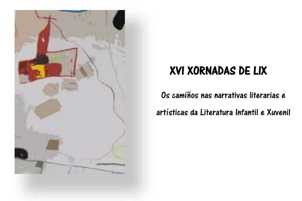 XVI Curso de formación. Os camiños nas narrativas literarias e artísticas da literatura infantil e xuvenil