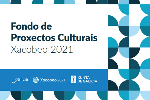 Fondo de Proxectos Culturais Xacobeo 2021