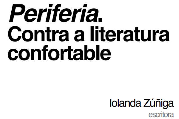<em>Periferia</em>. Contra a literatura confortable