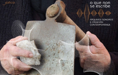 O que non se escribe. Arquivos sonoros e creación contemporánea 