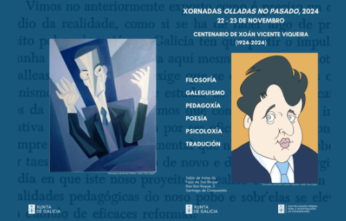 Olladas no pasado, 2024. Centenario de Xoán Vicente Viqueira (1886-1924)