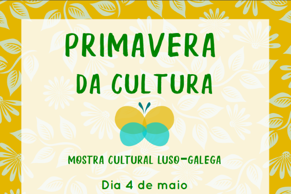 Primavera da Cultura: Mostra Cultural luso-galega