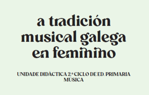 Tradición musical galega en femino. Play Plan Cultural SLU