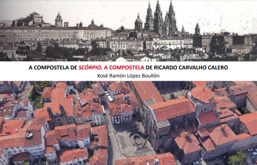 Imaxe A Compostela de Scórpio. A Compostela de Ricardo Carvalho Calero