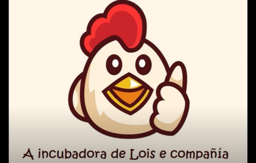 A incubadora de Lois e compañía