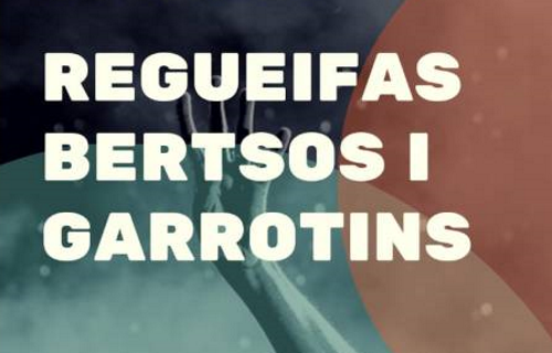 Regueifas, Bertsos e Garrotins