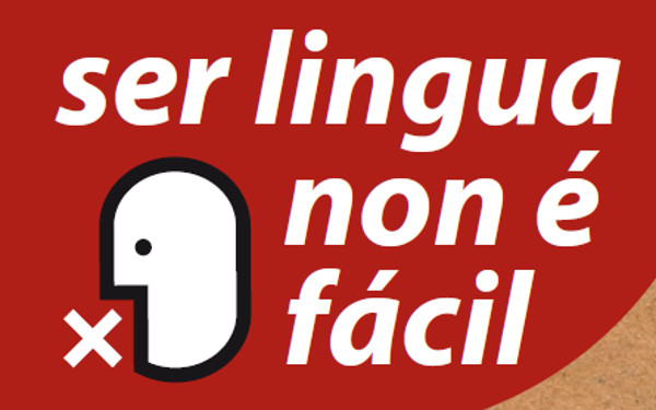 Ser lingua non é fácil