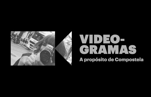 Videogramas. A propósito de Compostela. Numax
