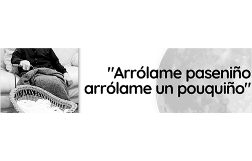 Arrólame paseniño, arrólame un pouquiño