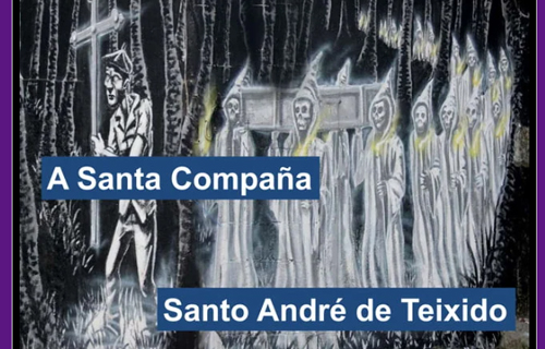 A Santa Compaña e Santo Andrés de Teixido e A alma en pena de Fiz de Cotovelo