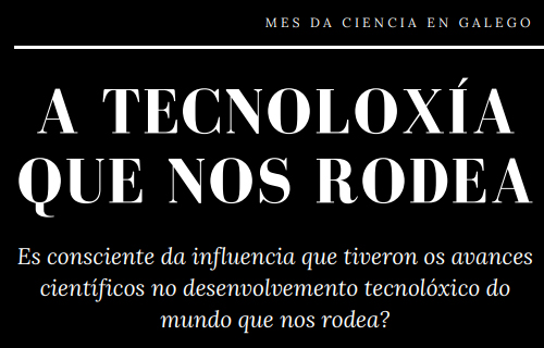 A tecnoloxía que nos rodea