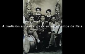 Documental &#034;A tradición ancestral das danzas e cantos de Reis&#034;