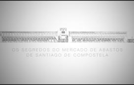 Os segredos do Mercado de Abastos de Santiago de Compostela. Pablo Francisco Soto Goluboff