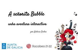 Gamificación da colección &#034;A señorita Bubble&#034;. Ledicia Costas