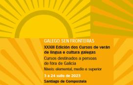 XXXIII edición dos cursos de lingua e cultura galegas: Galego sen fronteiras