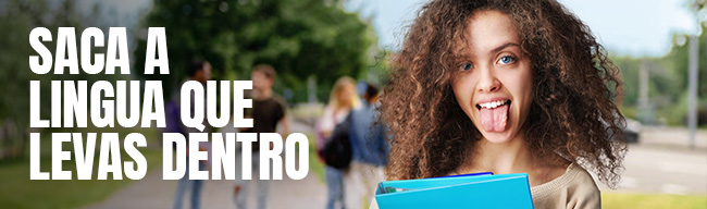 Saca a lingua que levas dentro