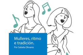 Mulleres, ritmo e tradición